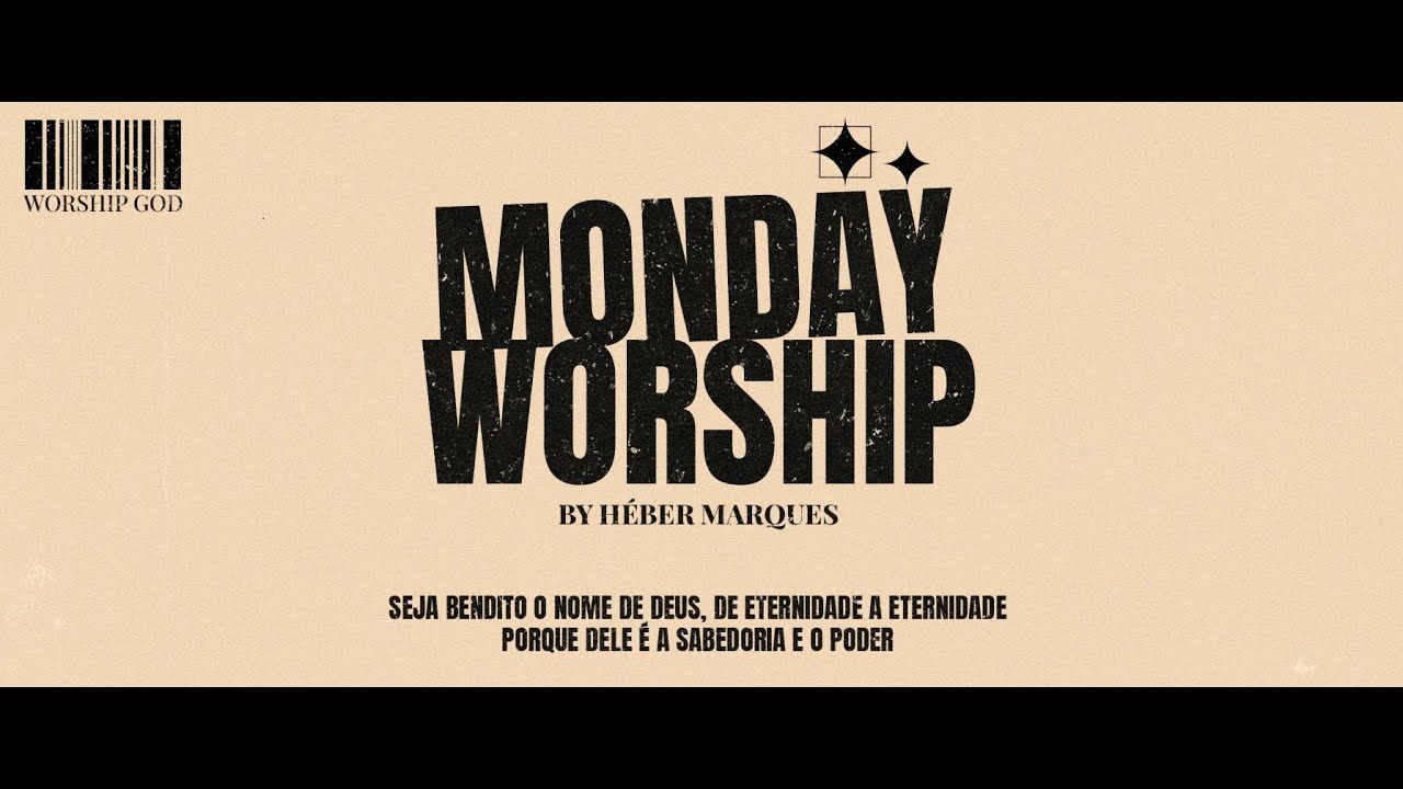 Monday Worship by H&eacute;ber Marques #1