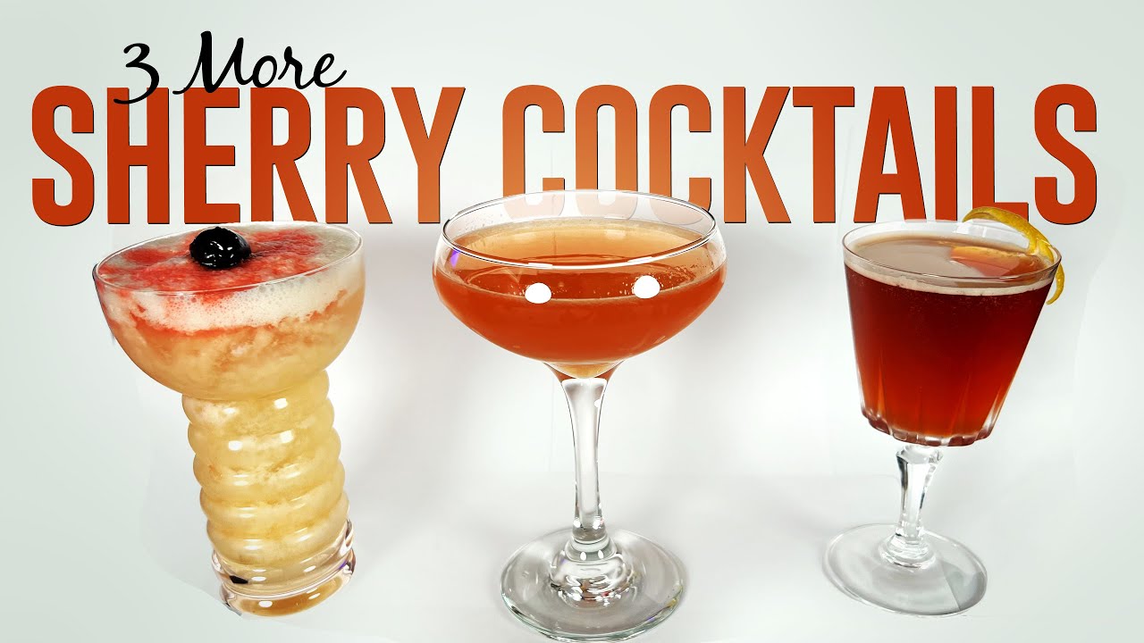 3 More SHERRY COCKTAILS to Make at Home