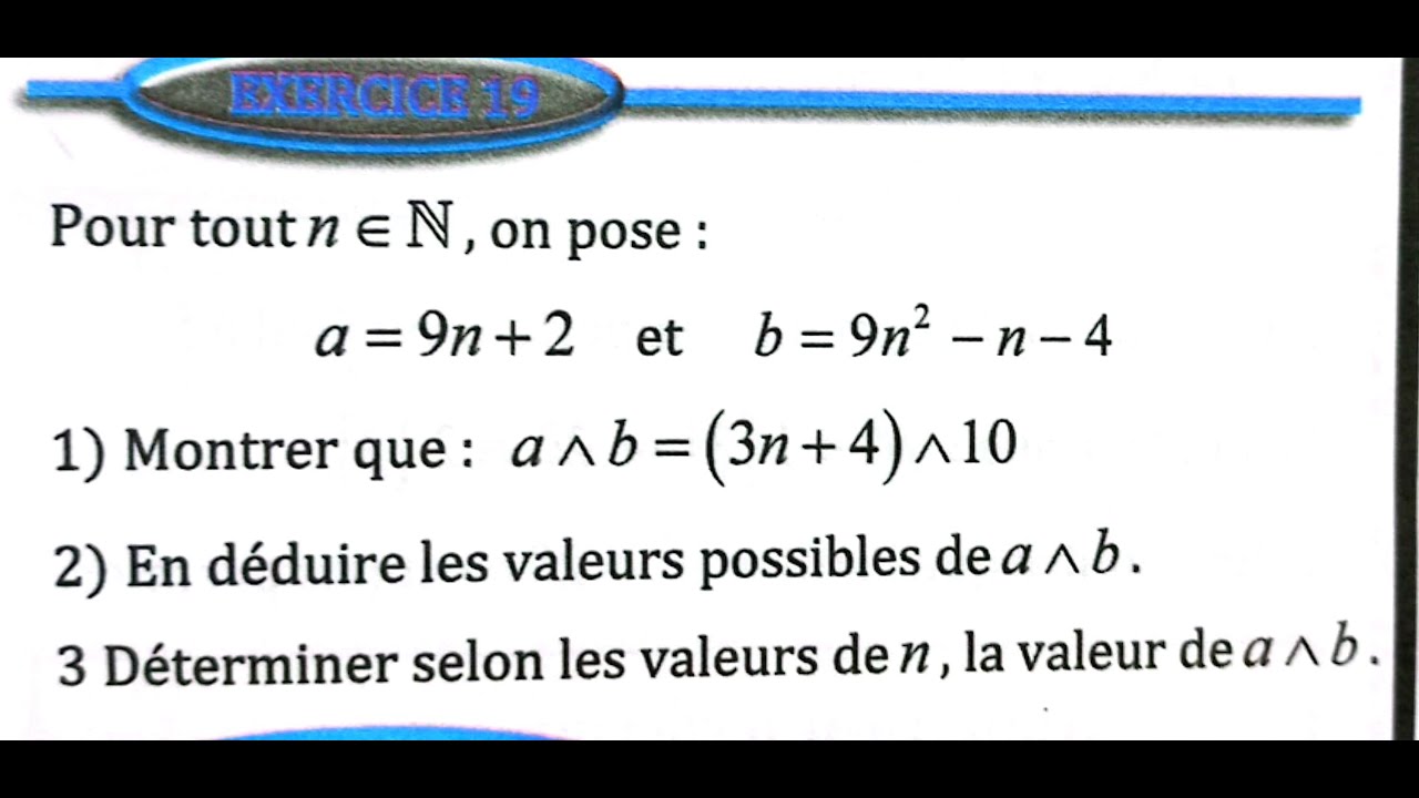 Arithmétique dans Z  2 bac SM Ex 18 et 19  page 162 Almoufid