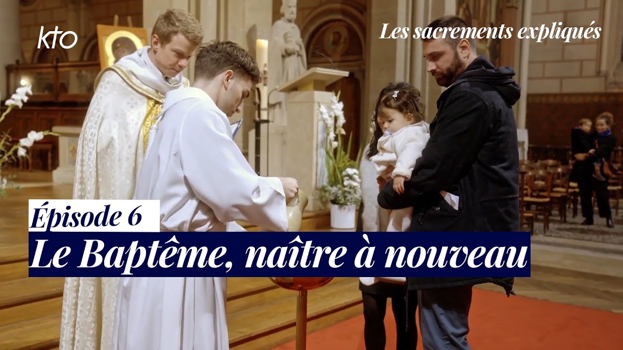 Épisode 6 - Le Baptême, naître à nouveau