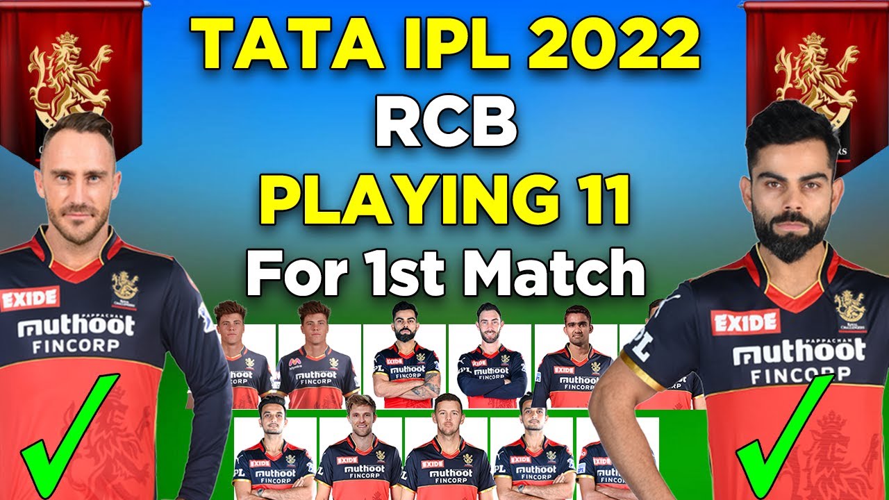 IPL 2022 | Royal Challengers Bangalore Playing 11 For The First Game | RCB Playing 11