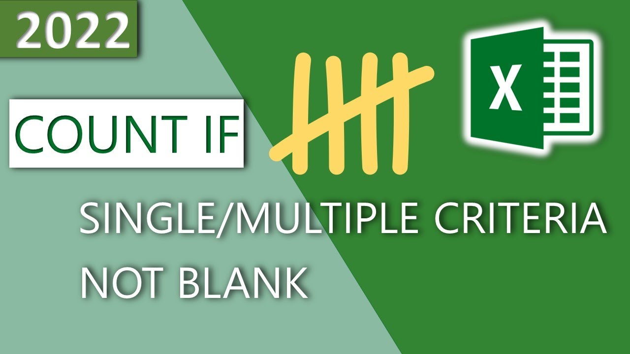 COUNTIF function in Excel ➕ not blank / less than / greater than / multiple criteria