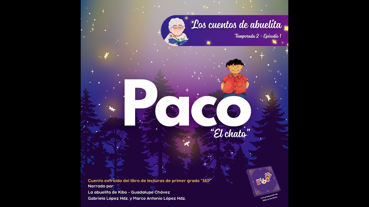 Paco el chato  - Los cuentos de abuelita - Temporada 2 - Episodio 1