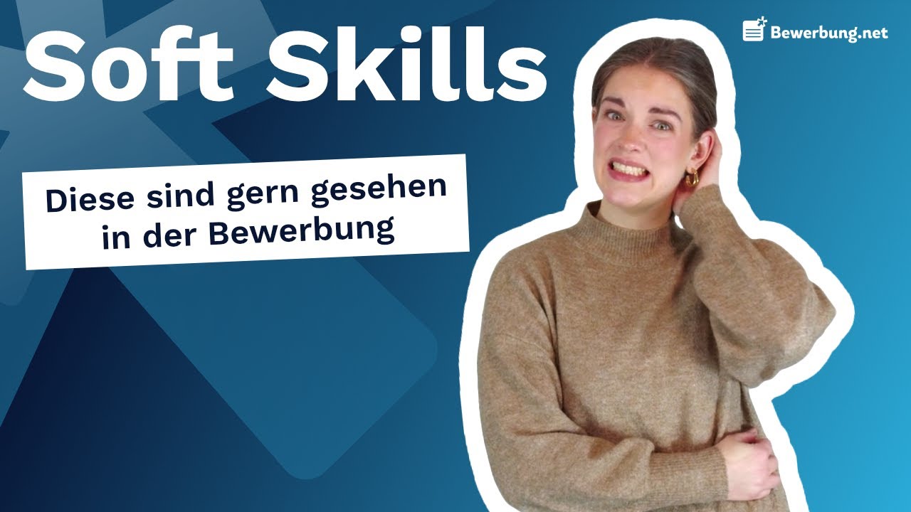 Soft Skills in der Bewerbung: So überzeugst du Arbeitgeber!