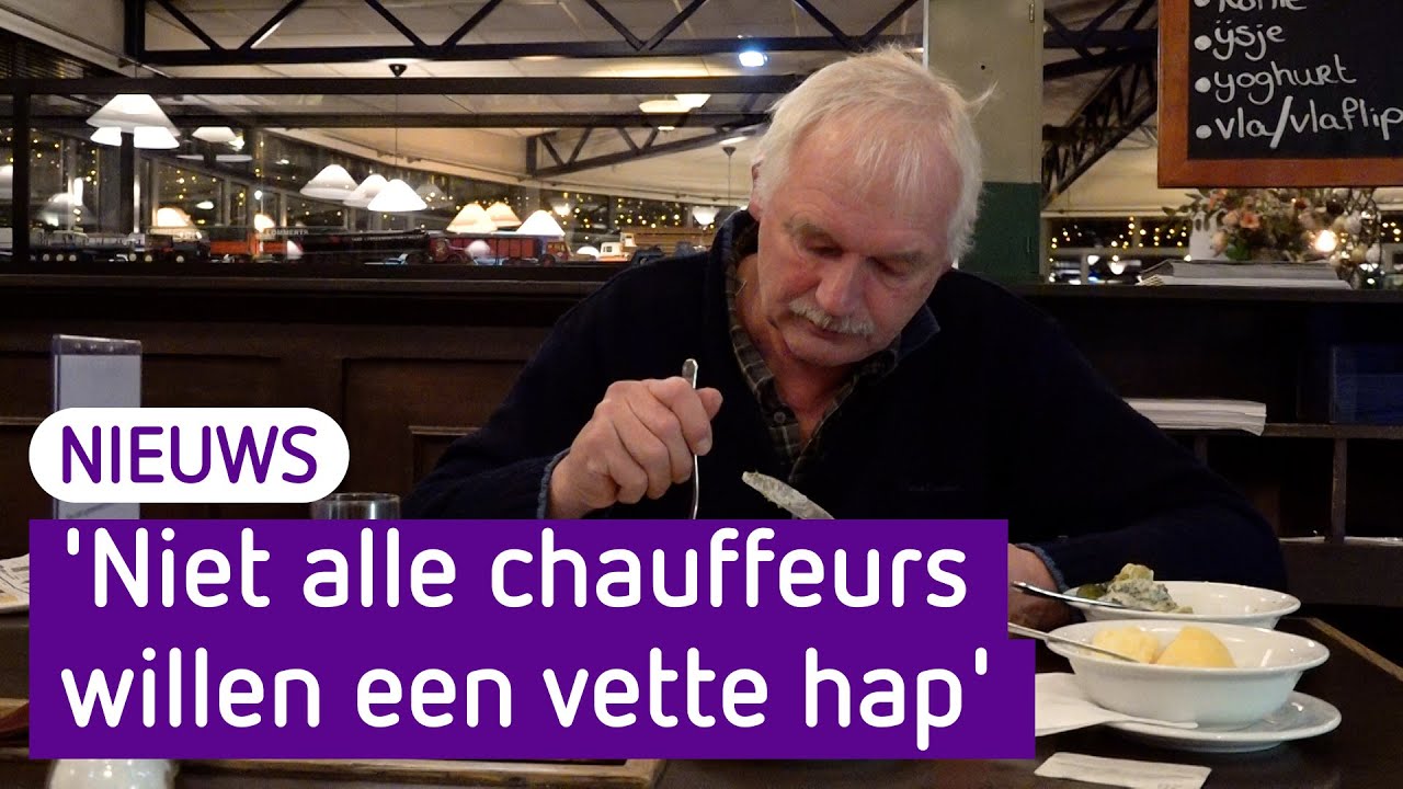 Wegrestaurants na vijf uur open voor vrachtwagenchauffeurs: 'Elke dag een vette hap is ook niks'