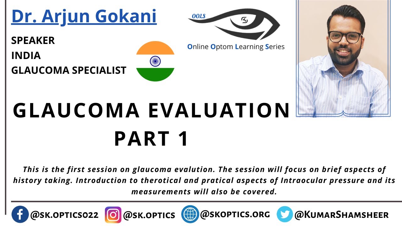 #Glaucoma Evaluation - Part 1. History Taking and Intraocular Pressure. | OOLS | Dr. Arjun Gokani