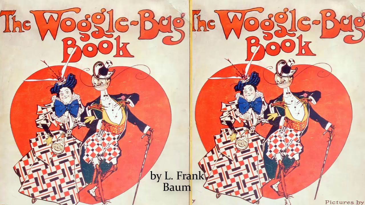 The Woggle-Bug Book by L. Frank Baum | Audiobooks Youtube Free | Short Stories Youtube