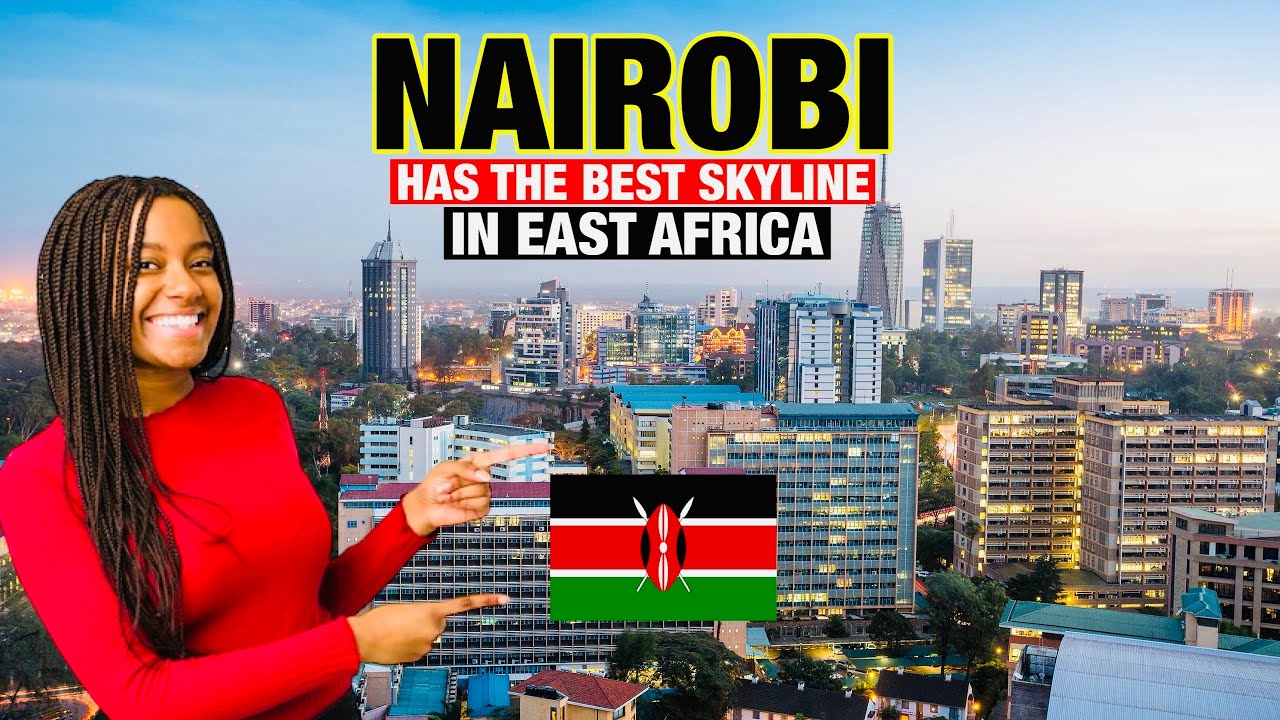 NAIROBI Kenya 🇰🇪 Has the best Skyline in East Africa?! 