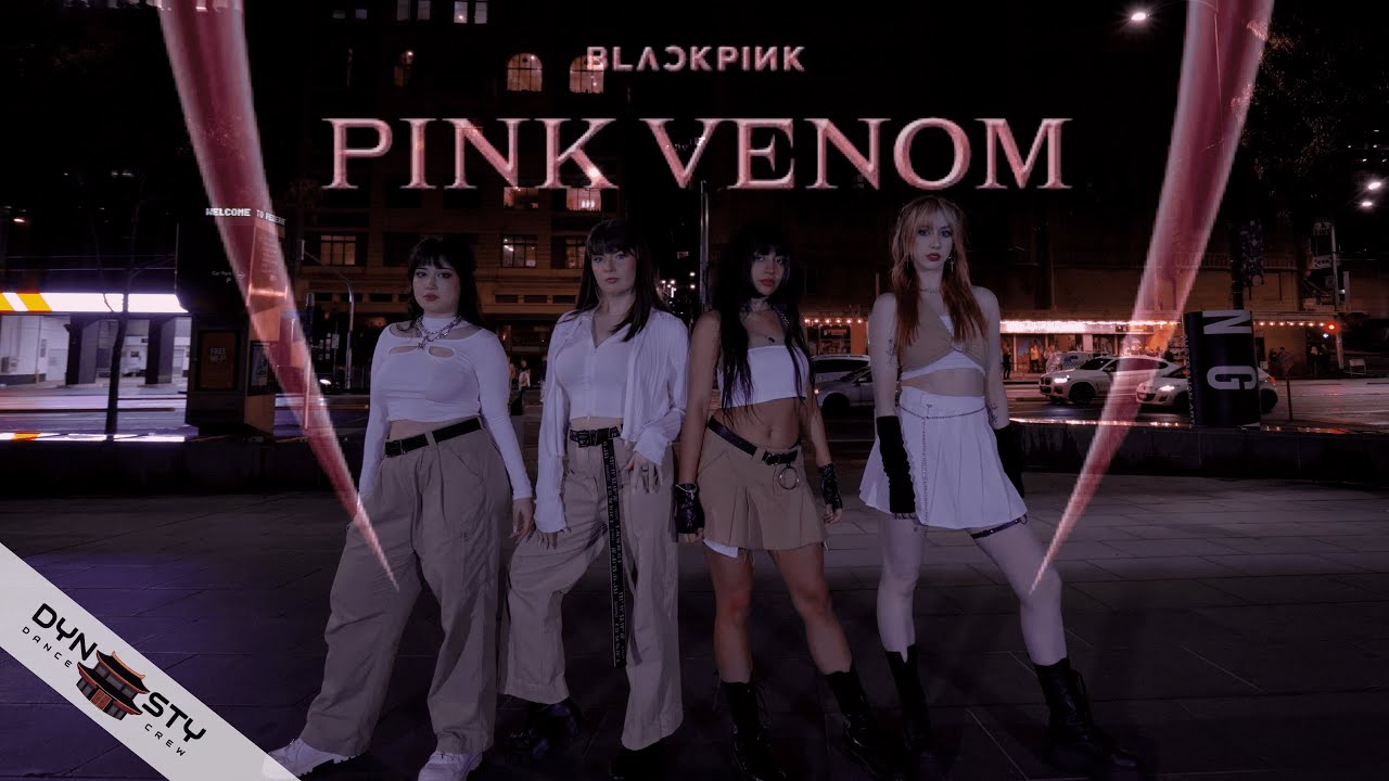 [KPOP IN PUBLIC] BLACKPINK “PINK VENOM