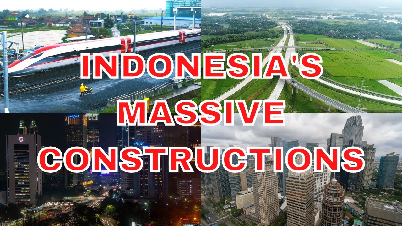 Indonesia's Most Ambitious Infrastructure Projects |  Massive Infrastructure and Housing Projects