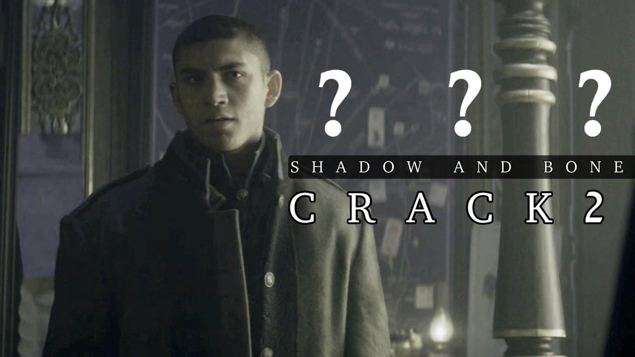 ► shadow and bone || crack 2. [season 1]