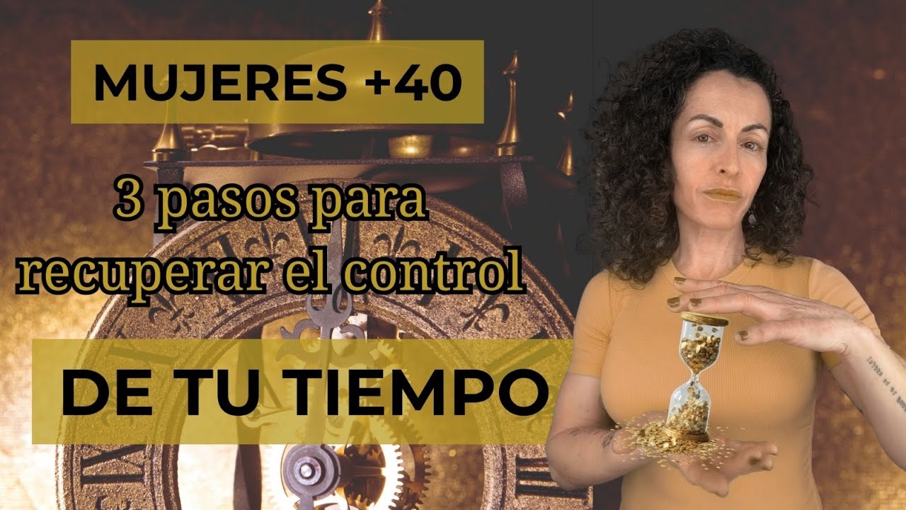 3 pasos para recuperar el control de tu tiempo