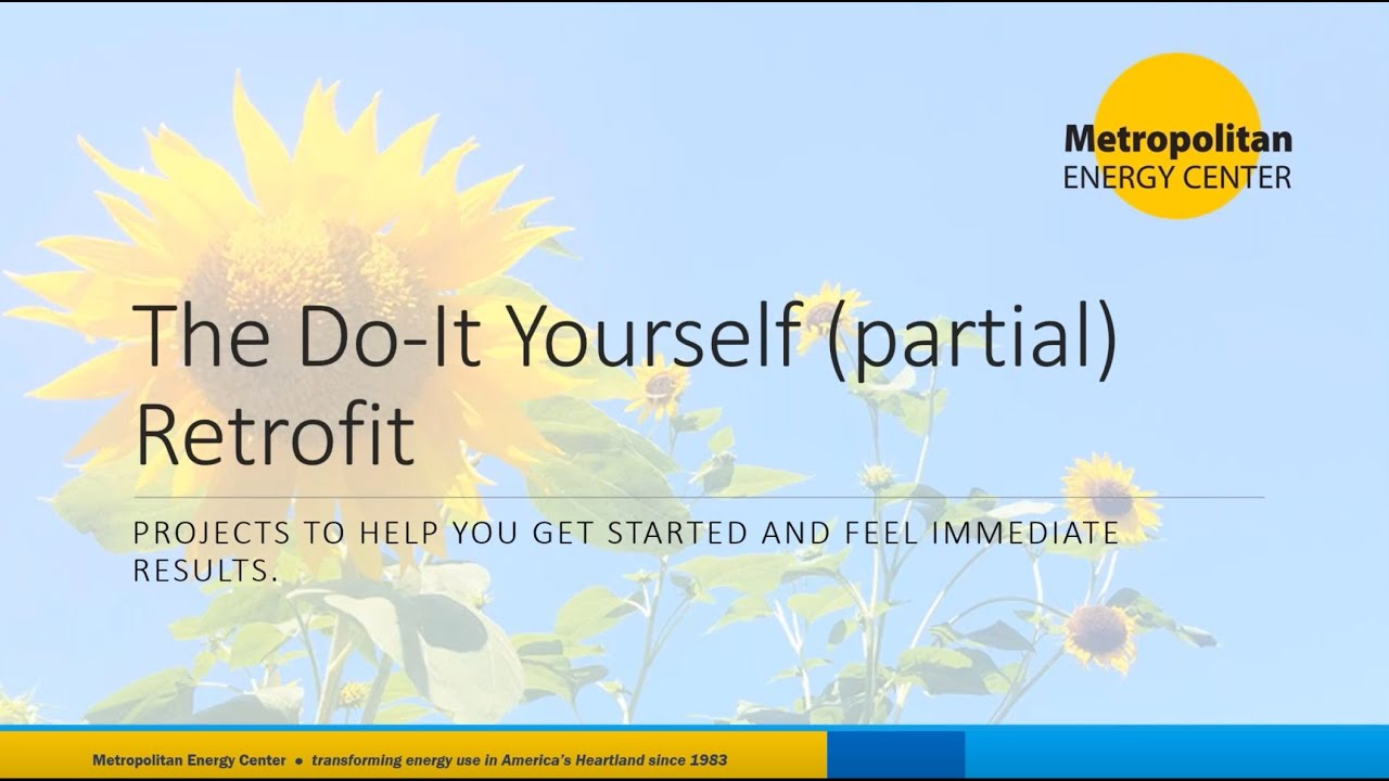 Do-It-Yourself Energy Savings Projects