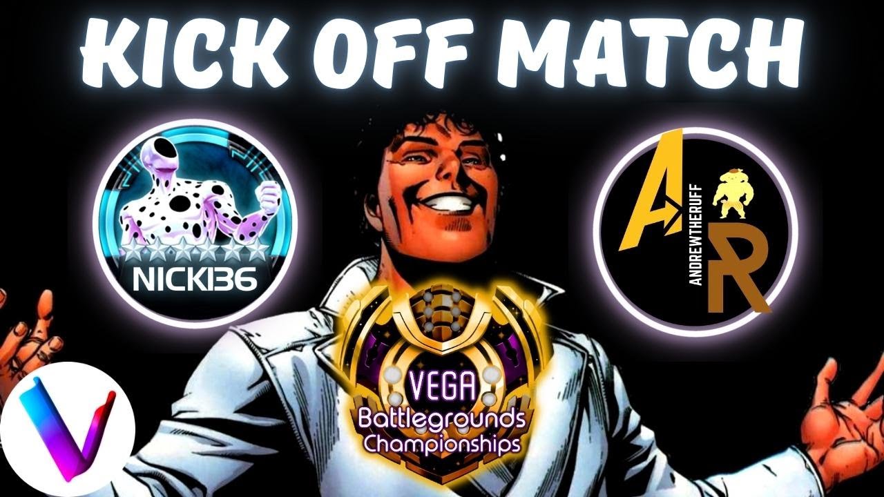Nick136 vs Andrew The Ruff - Battleworld Kick-Off Match! Vega Battlegrounds Championships VBC MCoC