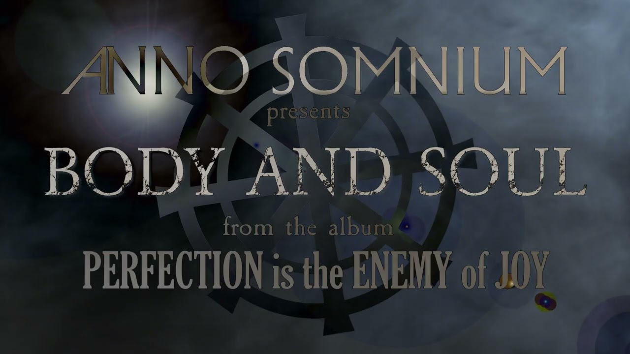 Anno Somnium - Body and Soul (official audio) - Goth Rock