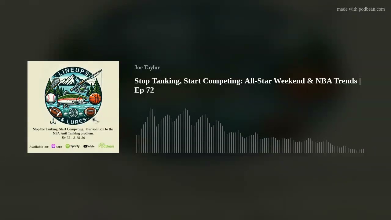 Stop Tanking, Start Competing: All-Star Weekend & NBA Trends | Ep 72