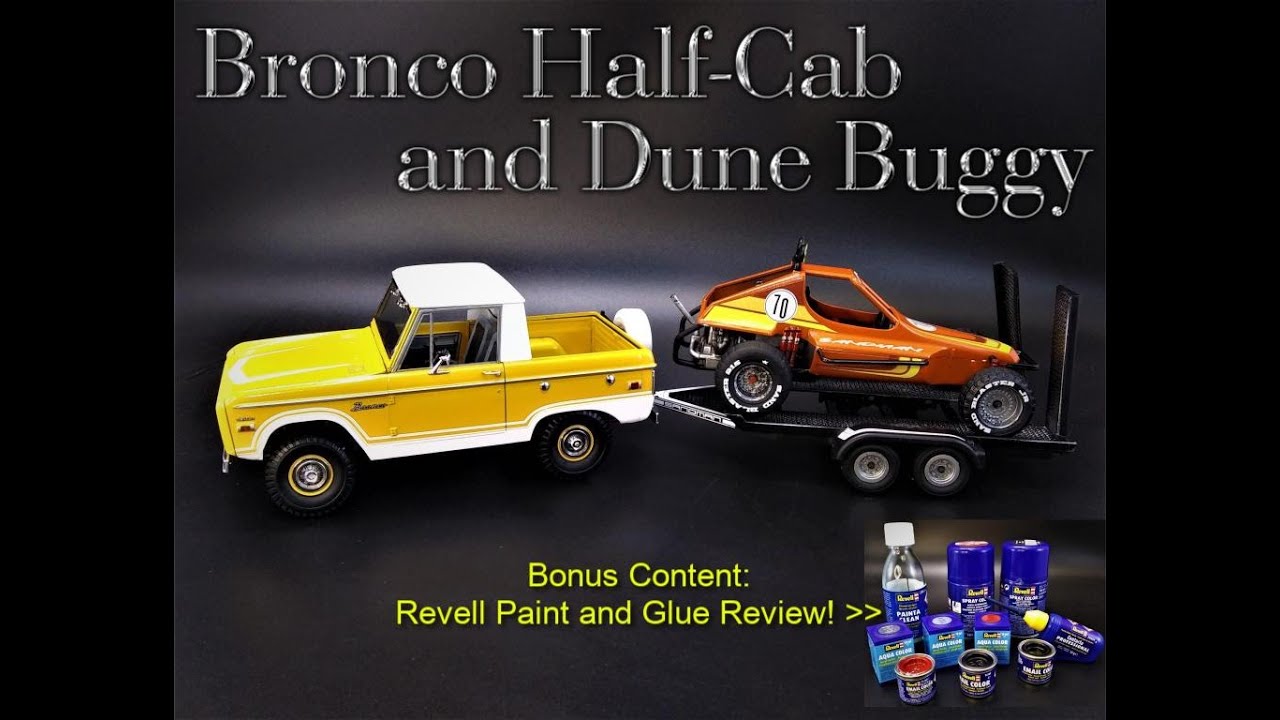 Ford Bronco Half Cab w/ Dune Buggy Trailer 1/25 Scale Model Kit REVELL PAINTS GLUE REVIEW 85-7228