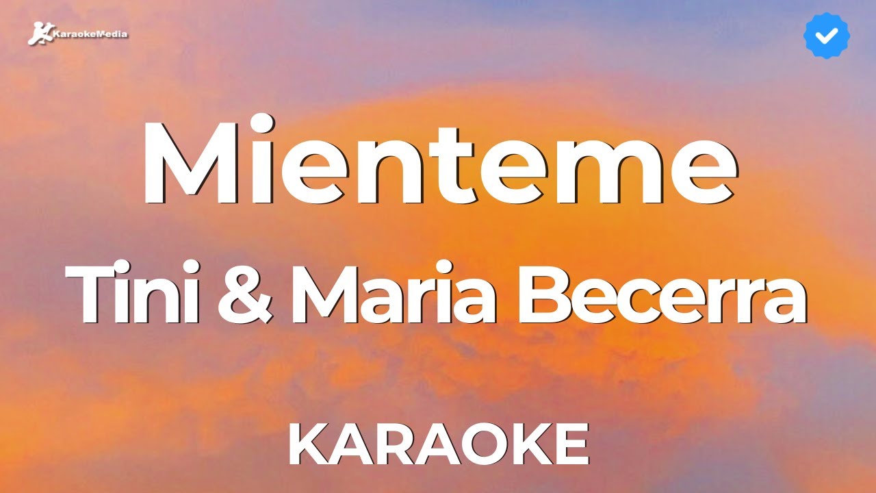 Tini, Maria Becerra - Miénteme (Karaoke)