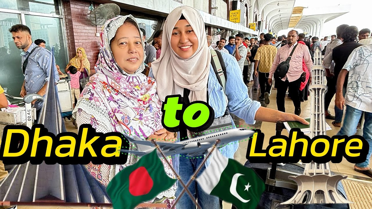 Dhaka to Lahore emotional journey 🥲