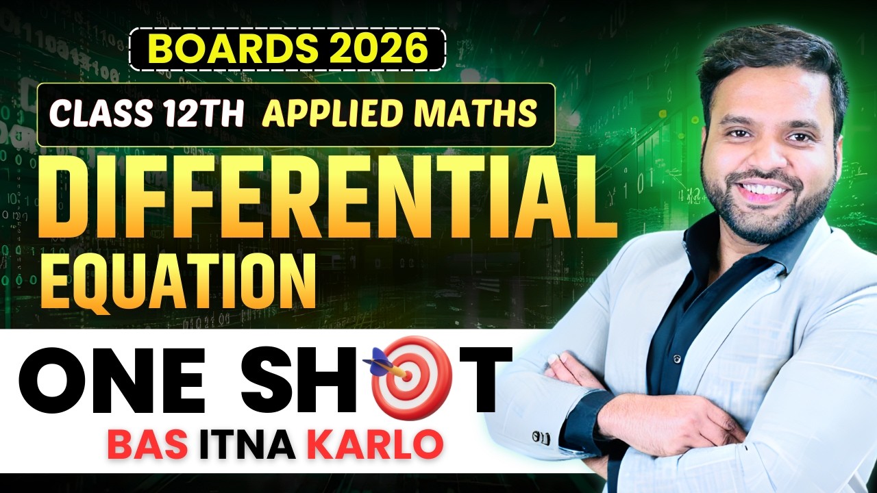 🔥DIFFERENTIAL EQUATION  ONE SHOT Class 12 Applied Maths🚀 |  CA Ankush Raj | Sri Kautilya