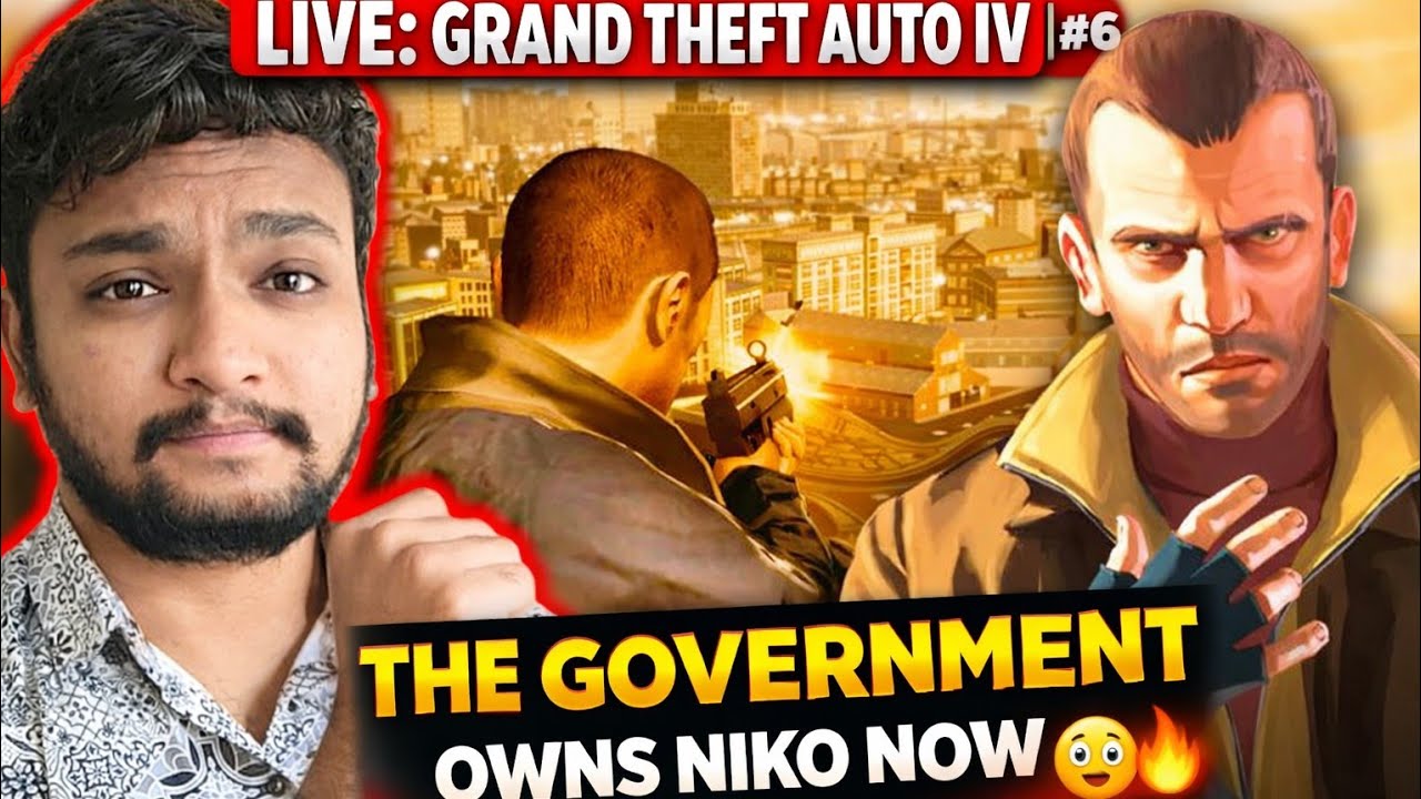 🔴 LIVE: Grand Theft Auto IV #6 | The Government Owns Niko Now 😳🔥
