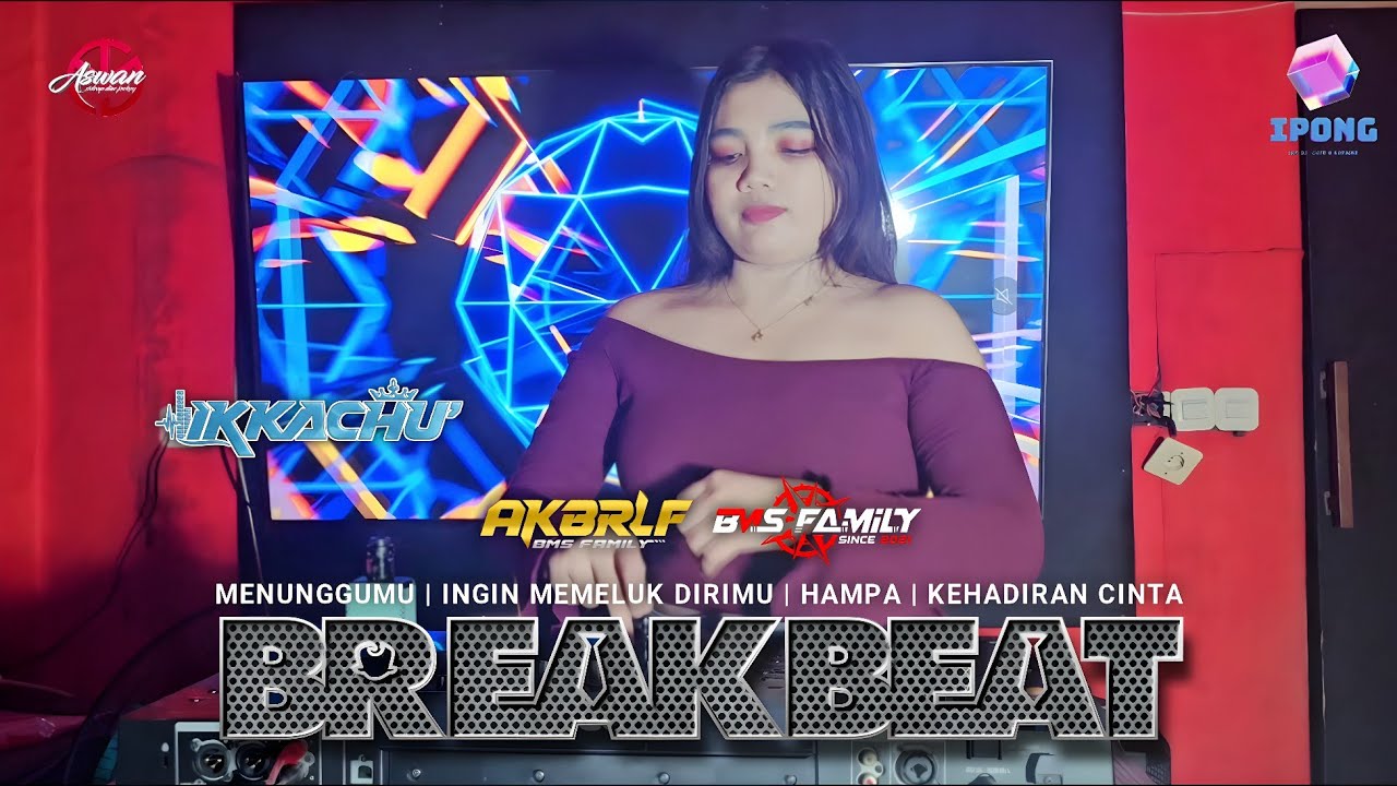 BREAKBEAT GACOR - MENUNGGUMU | INGIN MEMELUK DIRIMU | HAMPA | KEHADIRAN CINTA -DJ IKKACHU'