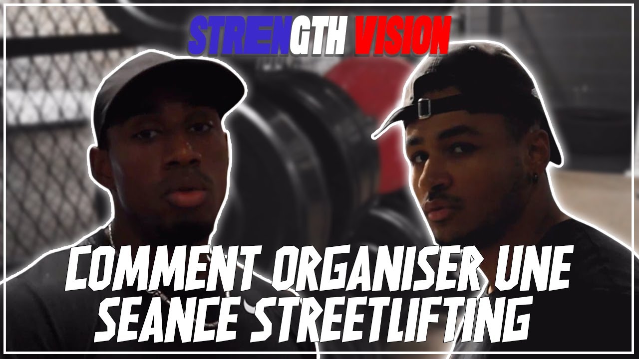 COMMENT ORGANISER UNE SEANCE STREETLIFTING ON VOUS EXPLIQUE TOUT