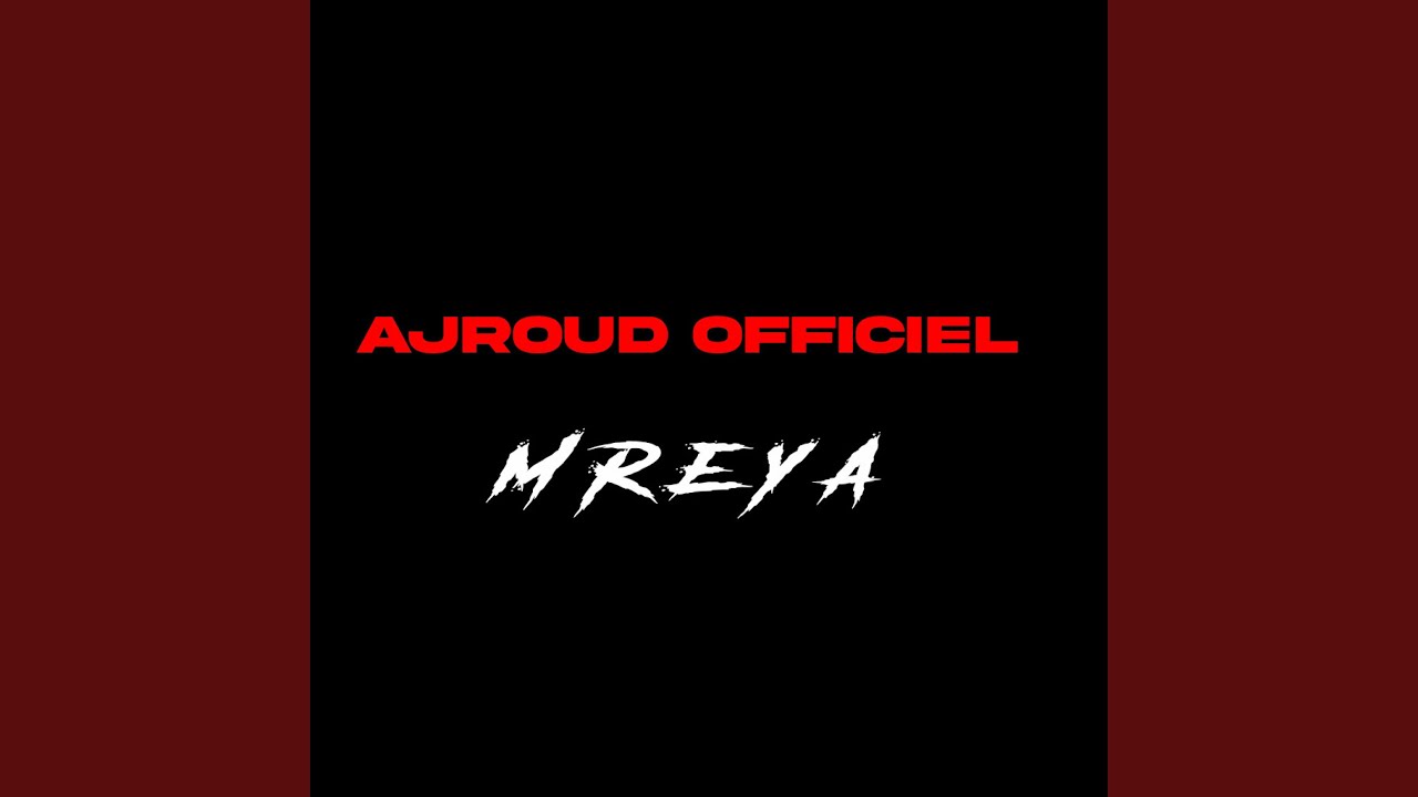 Ajroud officiel (Mreya)
