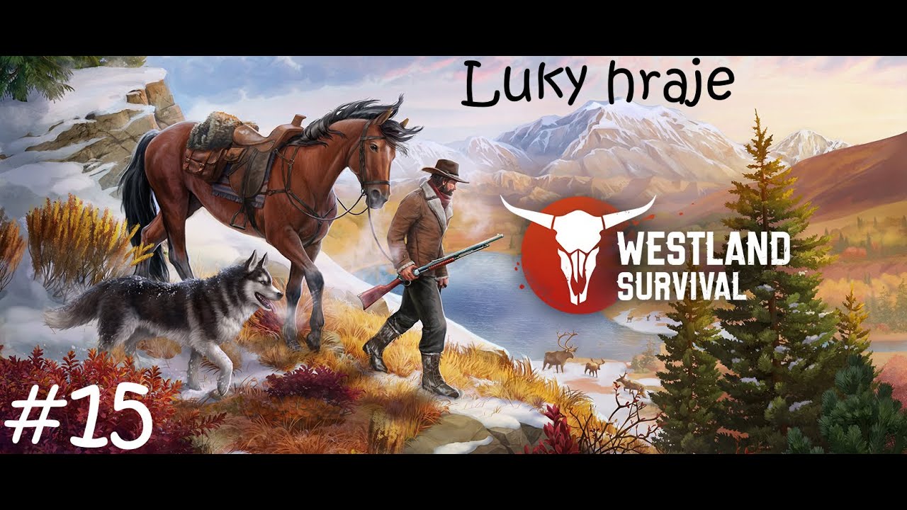 Luky hraje - Westland Survival #14