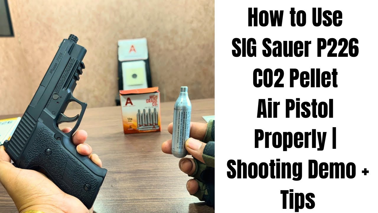 How to Use SIG Sauer P226 CO2 Pellet Air Pistol Properly | Shooting Demo + Tips | Airsoft Gun India
