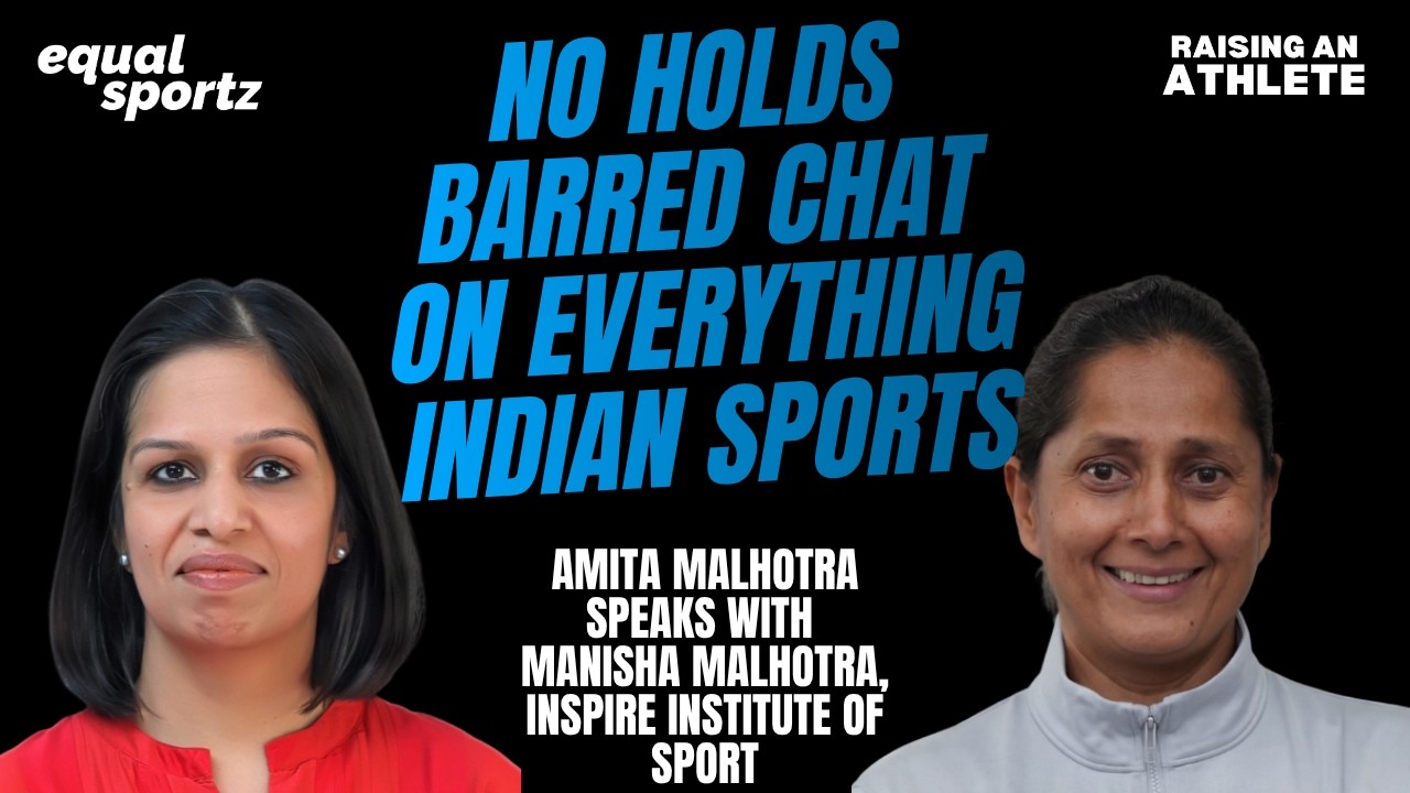 The Truth About Indian Sport & Sports Parenting | Manisha Malhotra | Raising an Athlete| E23