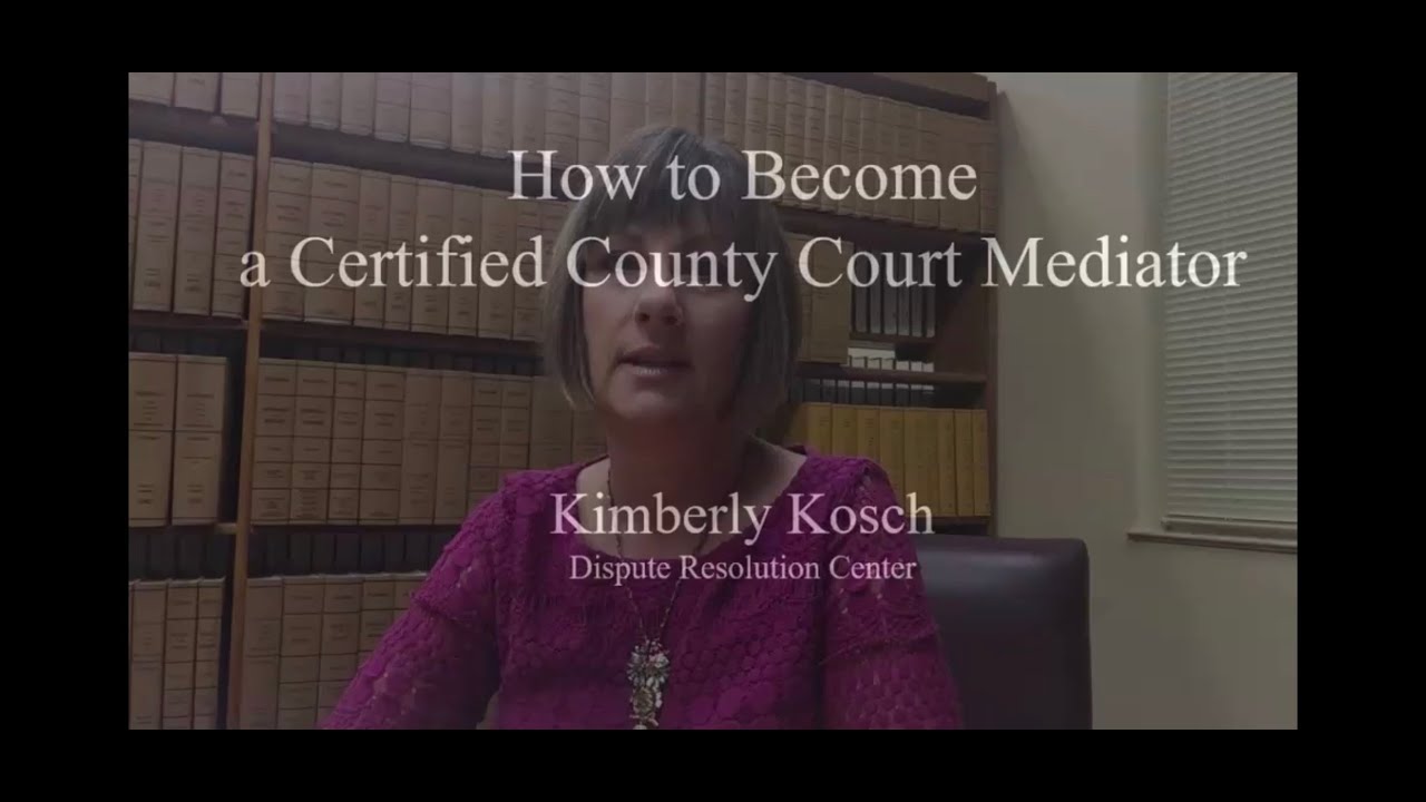 How to Become a Certified County Court Mediator