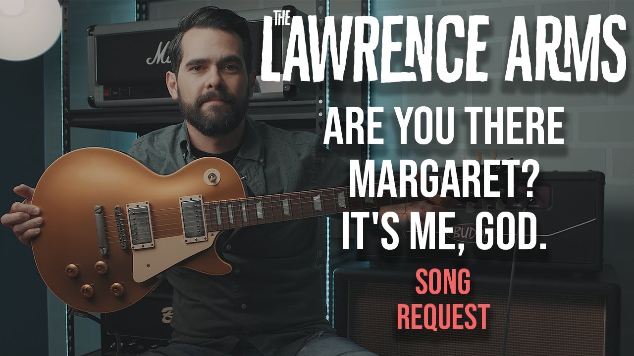 The Lawrence Arms - Are You There Margaret? It's Me, God (Guitar Cover)