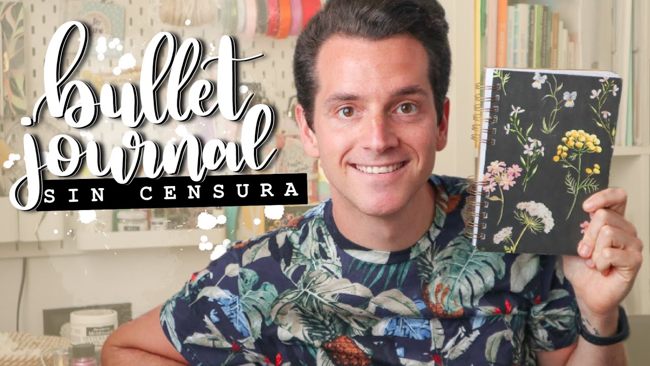Bullet Journal 2018 ⎮ Sin Censura (Flip Through)
