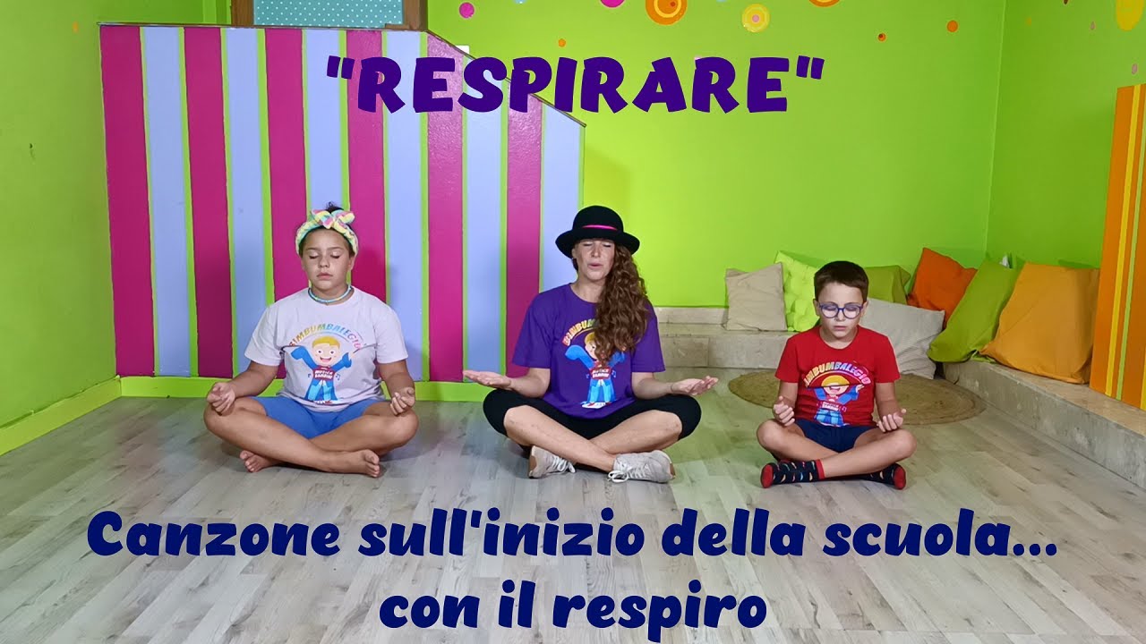 Canzone di inizio scuola...con il respiro-mindfulness bambini- respiro e concentrazione-