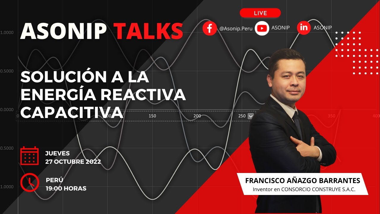 ASONIP Talk: Solución a la Energía Reactiva Capacitiva