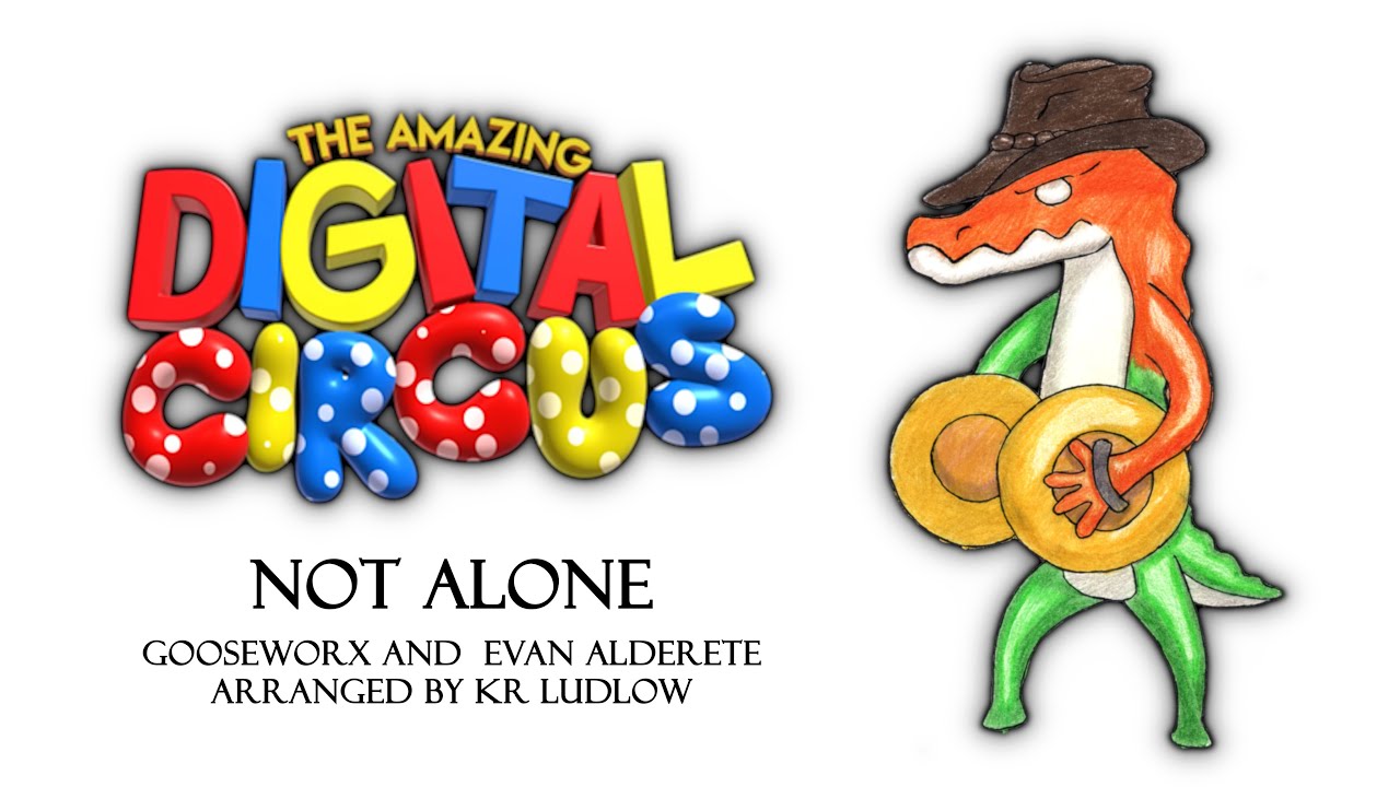 The Amazing Digital Circus - Not Alone (Extended Orchestral Remix)