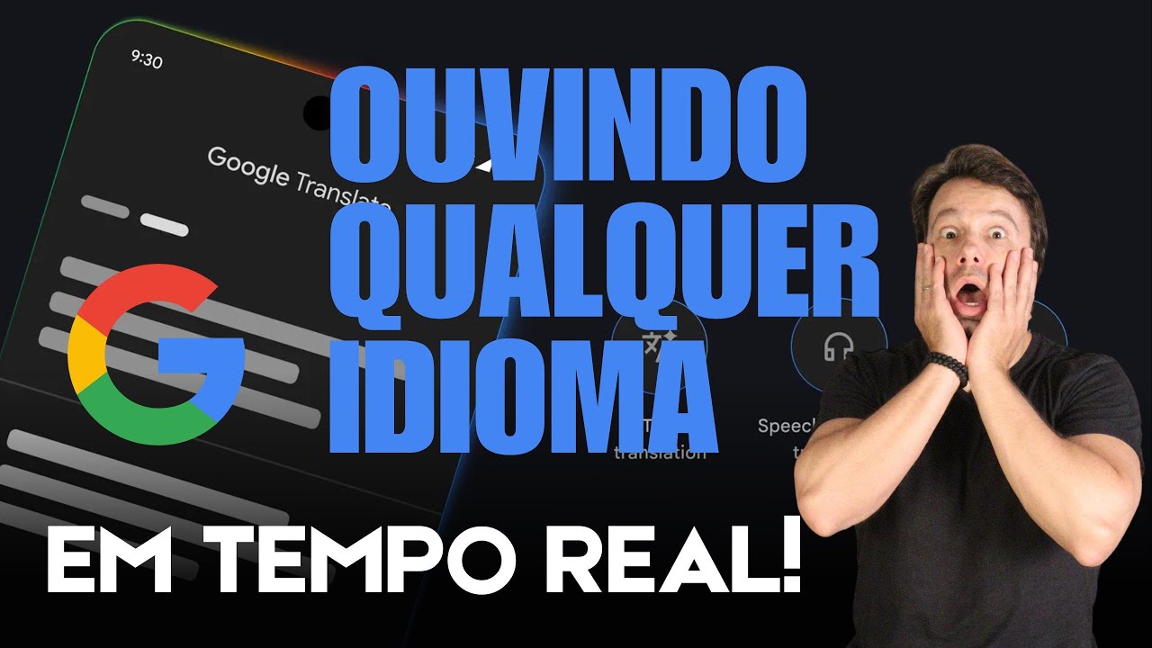 GOOGLE TRADUTOR faz voc&ecirc; entender QUALQUER IDIOMA EM TEMPO REAL!