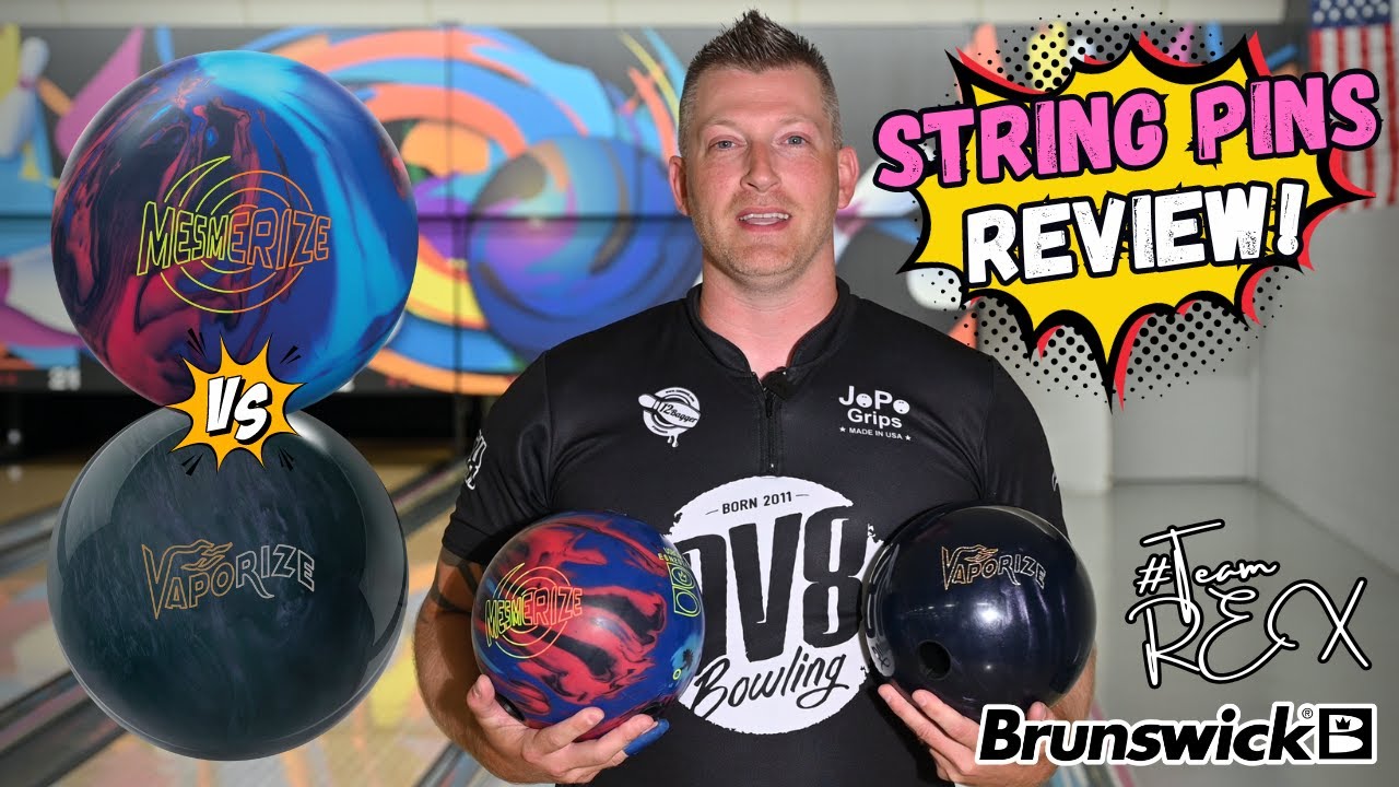 Brunswick Mesmerize против Vaporize | Сравнительный обзор String Pin