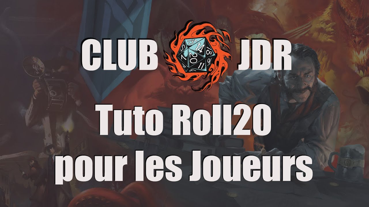 Club JDR - Tuto Roll20 pour les joueurs