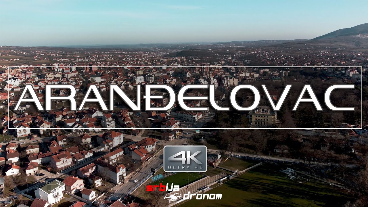 ARANĐELOVAC 🇷🇸 SERBIA►BEST DRONE DJI VIDEO 2022 ► 4K | 🔝 IZ VAZDUHA ©️ SRBIJA DRONOM ARANDJELOVAC