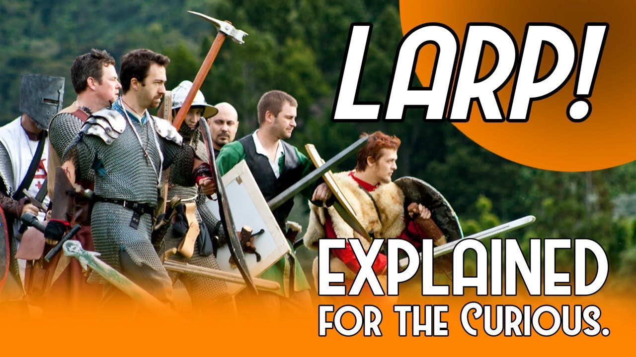 LARP - Explained for the Curious