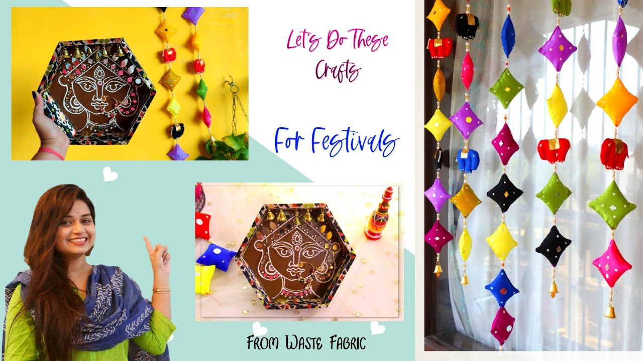 बेकार कपड़े से त्योहारों के लिए करें ये खूबसूरत DIYS | Easy Crafts For Diwali 2021 and Navratri