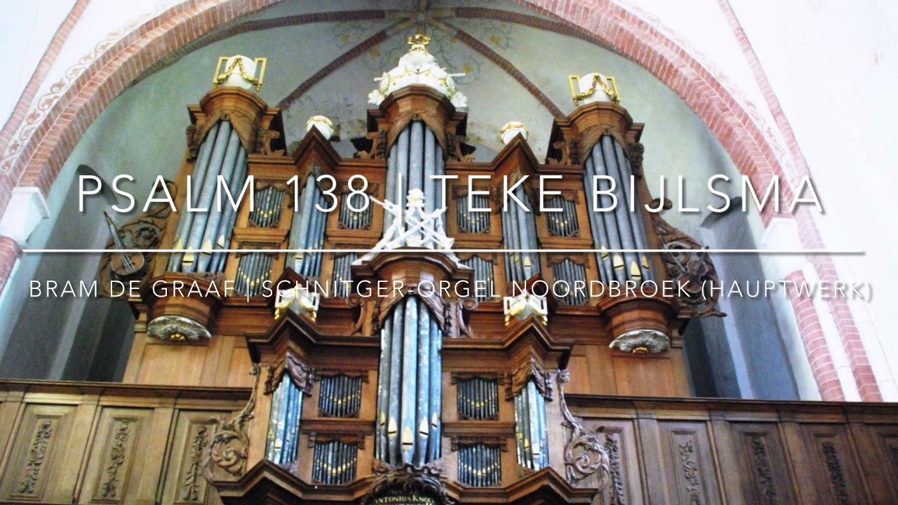 Psalm 138 | Teke Bijlsma