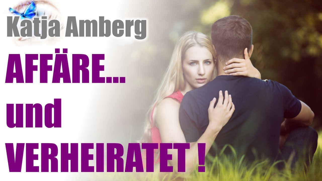 Affäre und verheiratet!