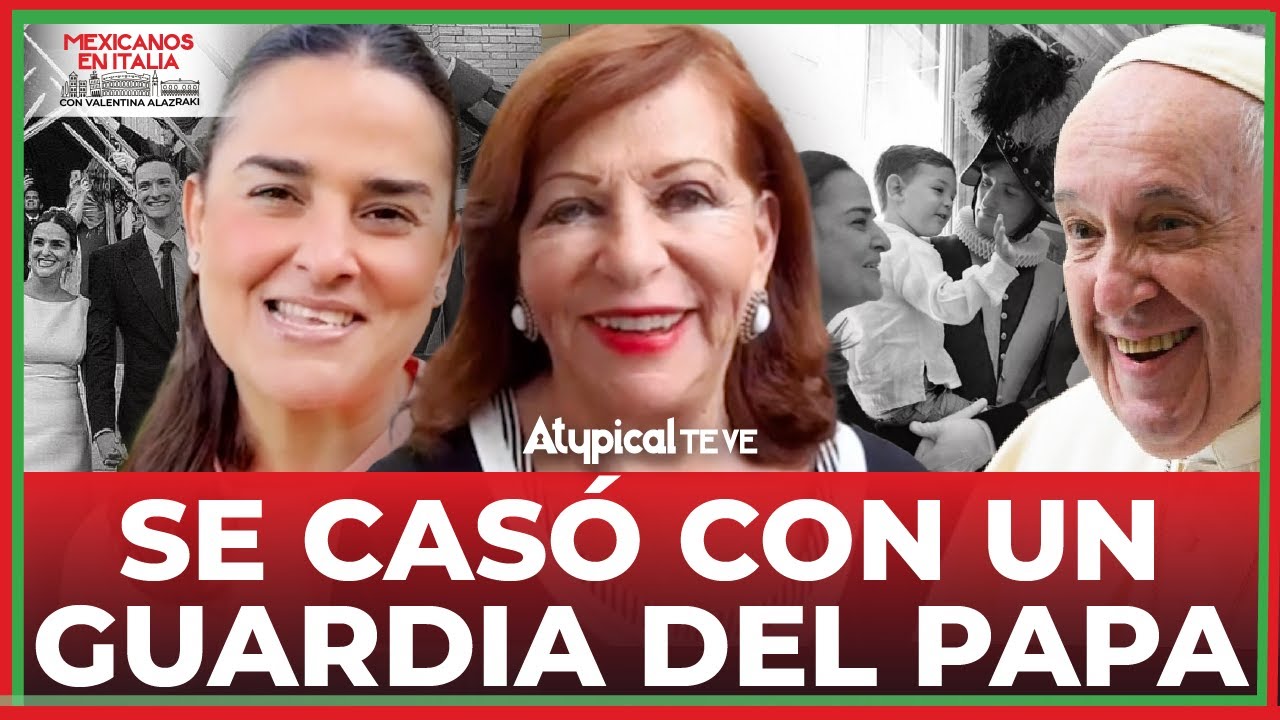 ¡VIVE EN EL VATICANO! ASÍ ES LA VIDA de CASADA con un GUARDIA del PAPA | con VALENTINA ALAZRAKI