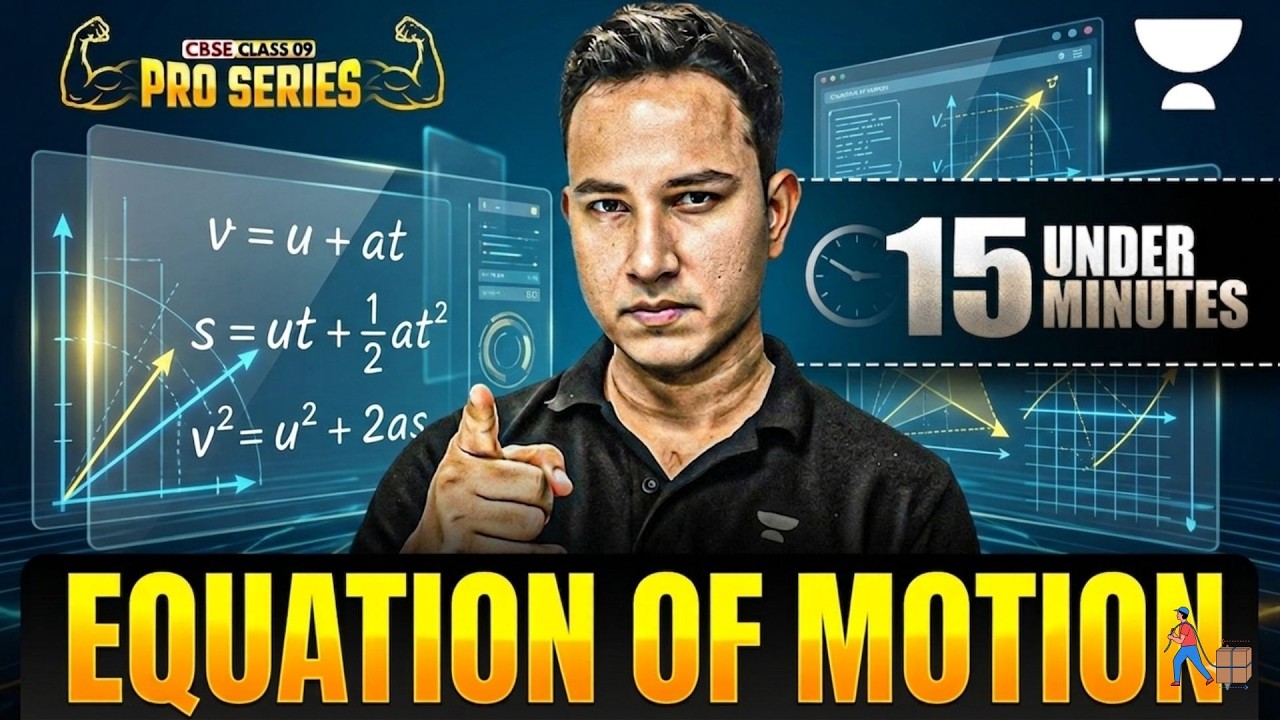Equation Of Motion Class 9 || CBSE Physics New NCERT 2026-27 || Alok Sir