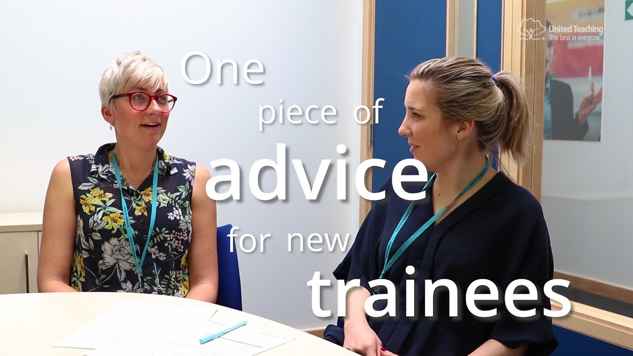 One piece of advice | United Teaching