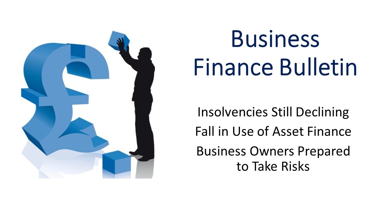 Business Insolvencies Declining; Fall in Use of Asset Finance; and Business Owner Risk Taking