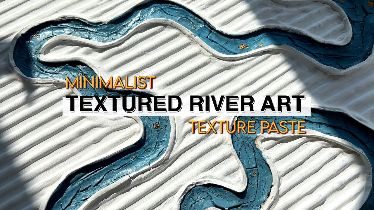 How to Create Minimalist Textured River Art with Texture Paste